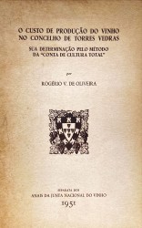 O CUSTO DE PRODUÇÃO DO VINHO NO CONCELHO DE TORRES VEDRAS. Sua determinação pelo método da "conta de cultura total"